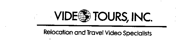 VIDEO TOURS, INC. RELOCATION AND TRAVEL VIDEO SPECIALISTS