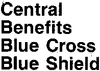 CENTRAL BENEFITS