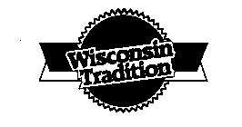 WISCONSIN TRADITION