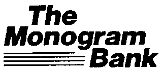 THE MONOGRAM BANK