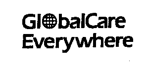 GLOBALCARE EVERYWHERE