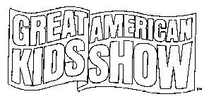 GREAT AMERICAN KIDS SHOW