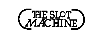 THE SLOT MACHINE