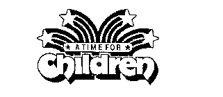 A TIME FOR CHILDREN