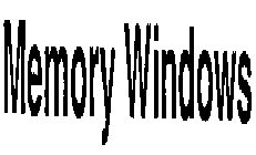 MEMORY WINDOWS