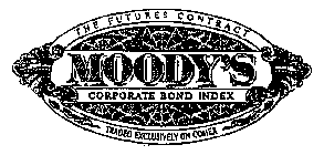 THE FUTURES CONTRACT MOODY'S CORPORATE BOND INDEX TRADED EXCLUSIVELY ON COMEX