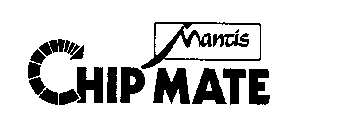 MANTIS CHIP MATE