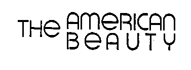 THE AMERICAN BEAUTY