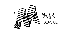 A M METRO GROUP SERVICE