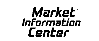 MARKET INFORMATION CENTER