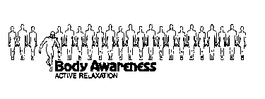BODY AWARENESS ACTIVE RELAXATION