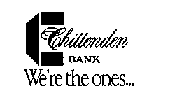 C CHITTENDEN BANK WE'RE THE ONES...