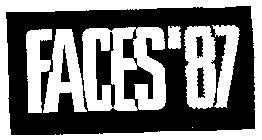 FACES'87