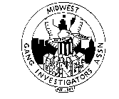MIDWEST GANG INVESTIGATORS ASSN EST 1987 LAW AND ORDER GANGS