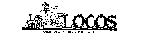 LOS ANOS LOCOS PARRILLADA/AN ARGENTINIAN GRILLE