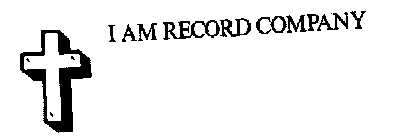 I AM RECORD COMPANY
