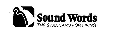 SOUND WORDS THE STANDARD FOR LIVING