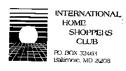 INTERNATIONAL HOME SHOPPERS CLUB