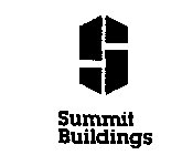 S SUMMIT BUILDINGS