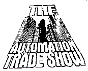 THE AUTOMATION TRADE SHOW