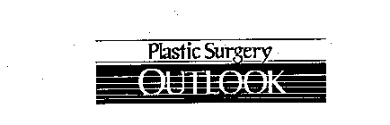 PLASTIC SURGERY OUTLOOK