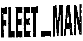 FLEET-MAN