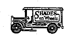 SHADES ON WHEELS