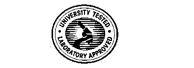 UNIVERSITY TESTED LABORATORY APPROVED