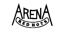 ARENA RED HOTS