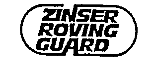 ZINSER ROVING GUARD