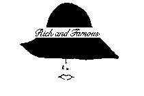 RICH AND FAMOUS