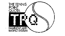 THE TENNIS POINT QUOTA TPQ HANDICAP AND RATING SYSTEM