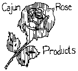 CAJUN ROSE PRODUCTS