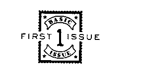 BASIC ISSUE FIRST 1 ISSUE