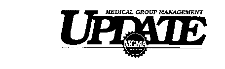 MEDICAL GROUP MANAGEMENT UPDATE MGMA FOUNDED 1926
