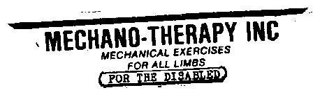 MECHANO-THERAPY INC MERCHANICAL EXERCISES FOR ALL LIMBS FOR THE DISABLED