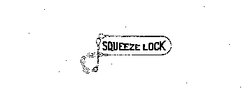 SQUEEZE LOCK