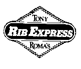TONY ROMA'S RIB EXPRESS
