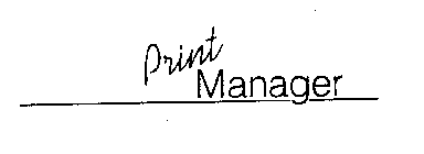 PRINT MANAGER
