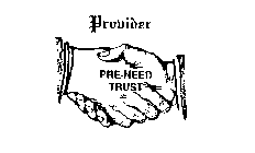 PROVIDER PRE-NEED TRUST