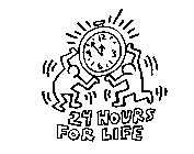 24 HOURS FOR LIFE