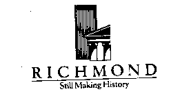 RICHMOND STILL MAKING HISTORY