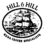 HILL & HILL KONA COFFEE SPECIALISTS