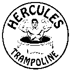 HERCULES TRAMPOLINE