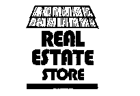 REAL ESTATE STORE