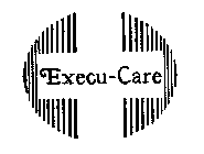 EXECU-CARE