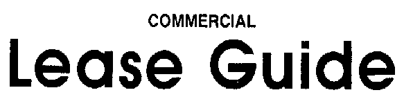 COMMERCIAL LEASE GUIDE