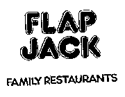 FLAP JACK FAMILY RESTAURANTS