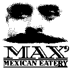MAX' MEXICAN EATERY