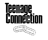 TEENAGE CONNECTION